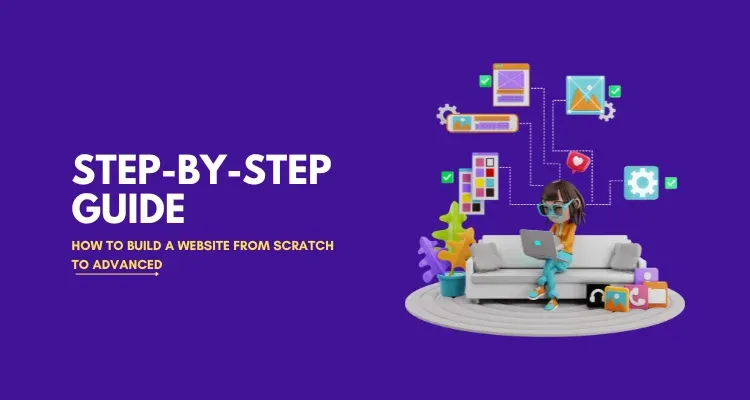 How to Build a Website from Scratch