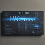 Top 100 PHP functions