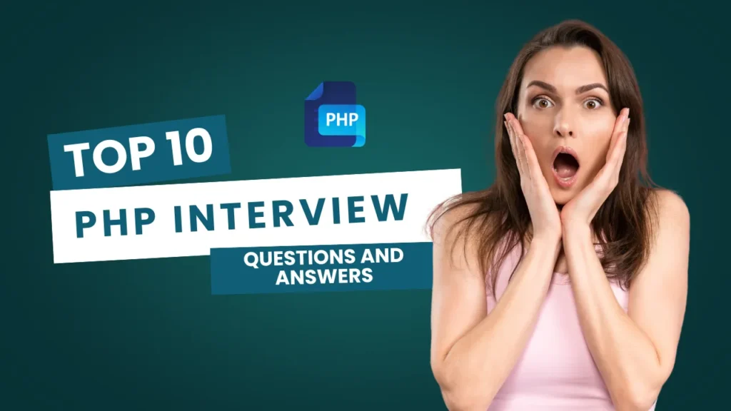 Top 10 PHP Interview Questions and Answers