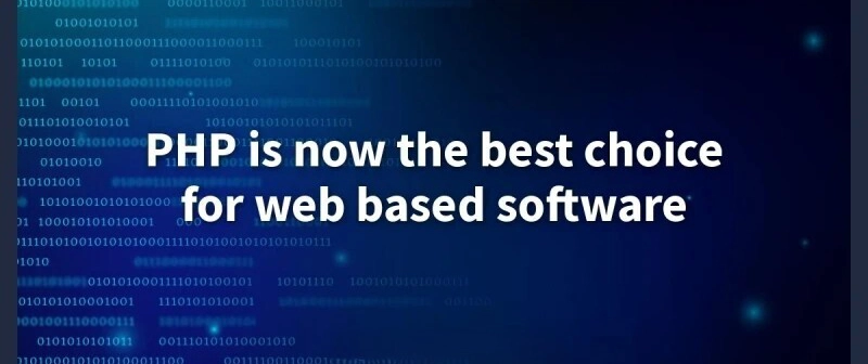 PHP is now the best choice for web based software