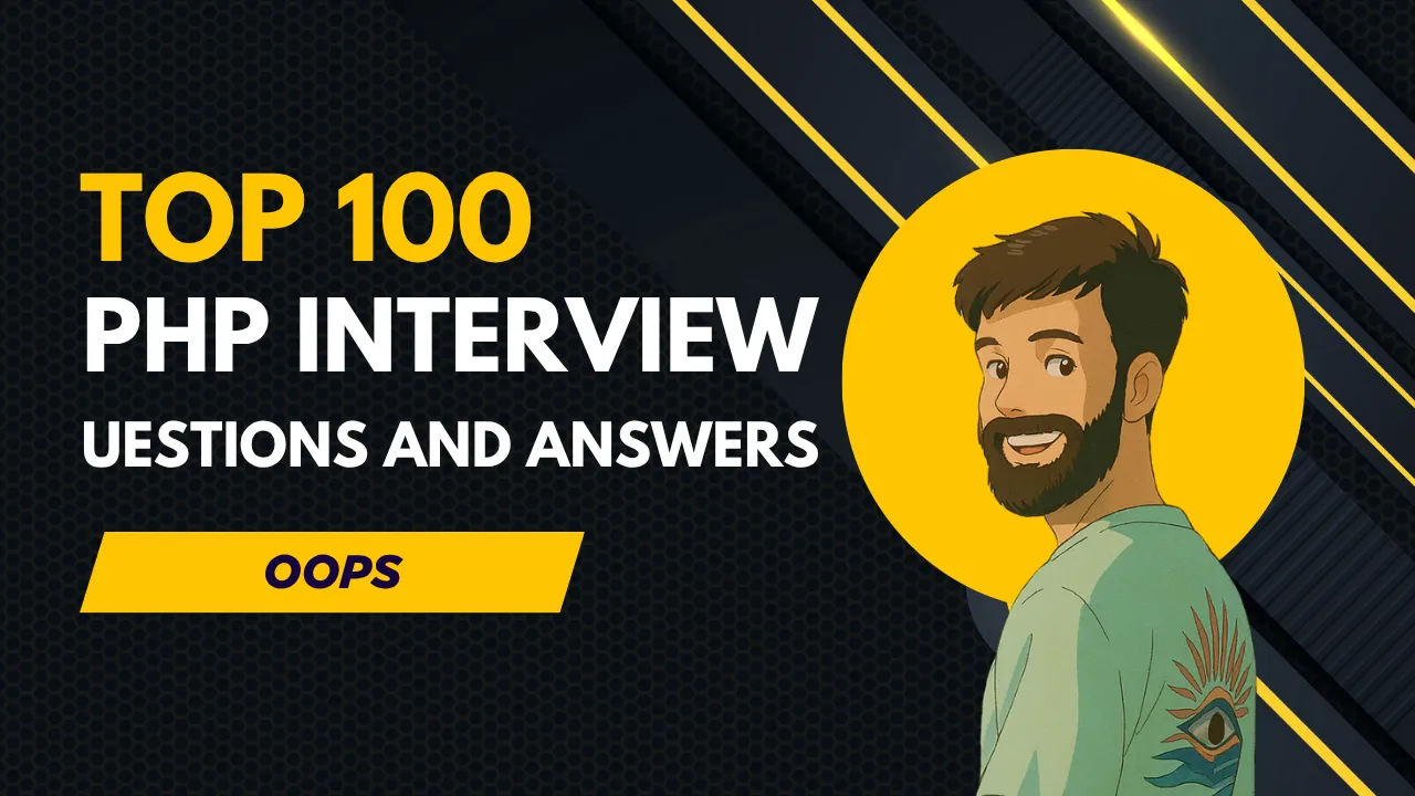 Top 100 PHP Interview Questions and Answers OOPs